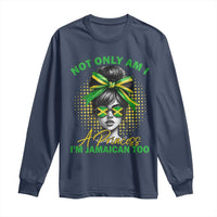 Jamaican Girl Long Sleeve Shirt Messy Bun Not Only Am I A Princess Im Jamaican Too - Wonder Print Shop