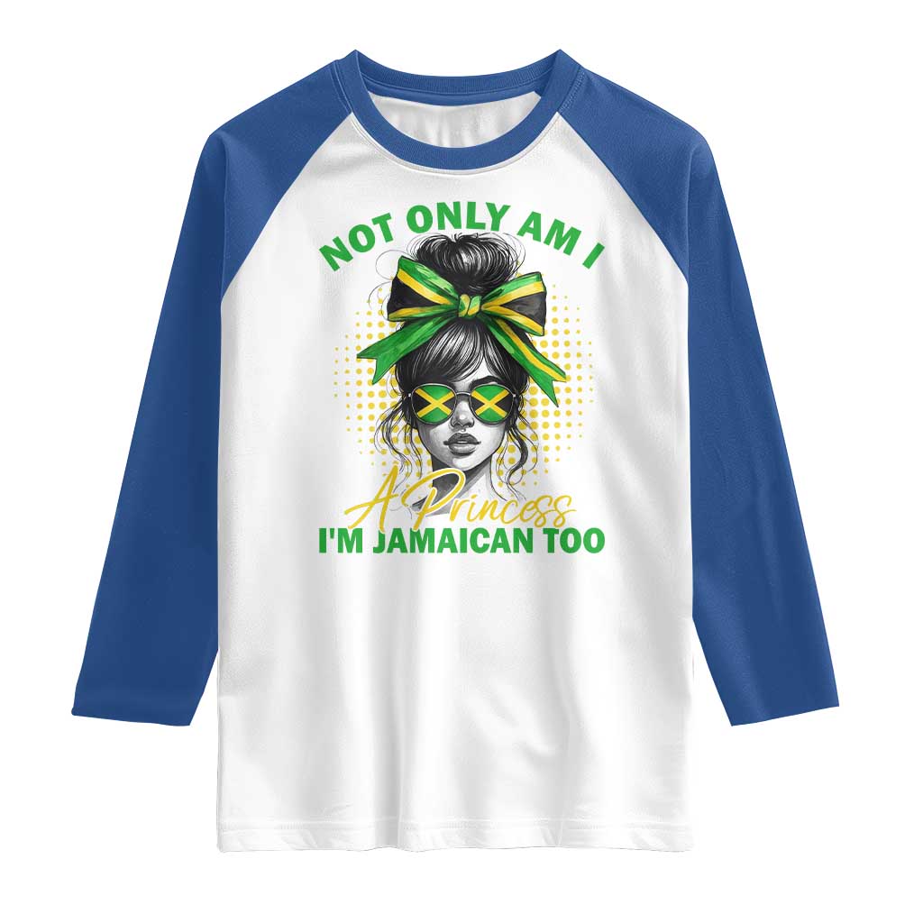 Jamaican Girl Raglan Shirt Messy Bun Not Only Am I A Princess Im Jamaican Too - Wonder Print Shop