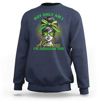 Jamaican Girl Sweatshirt Messy Bun Not Only Am I A Princess Im Jamaican Too - Wonder Print Shop