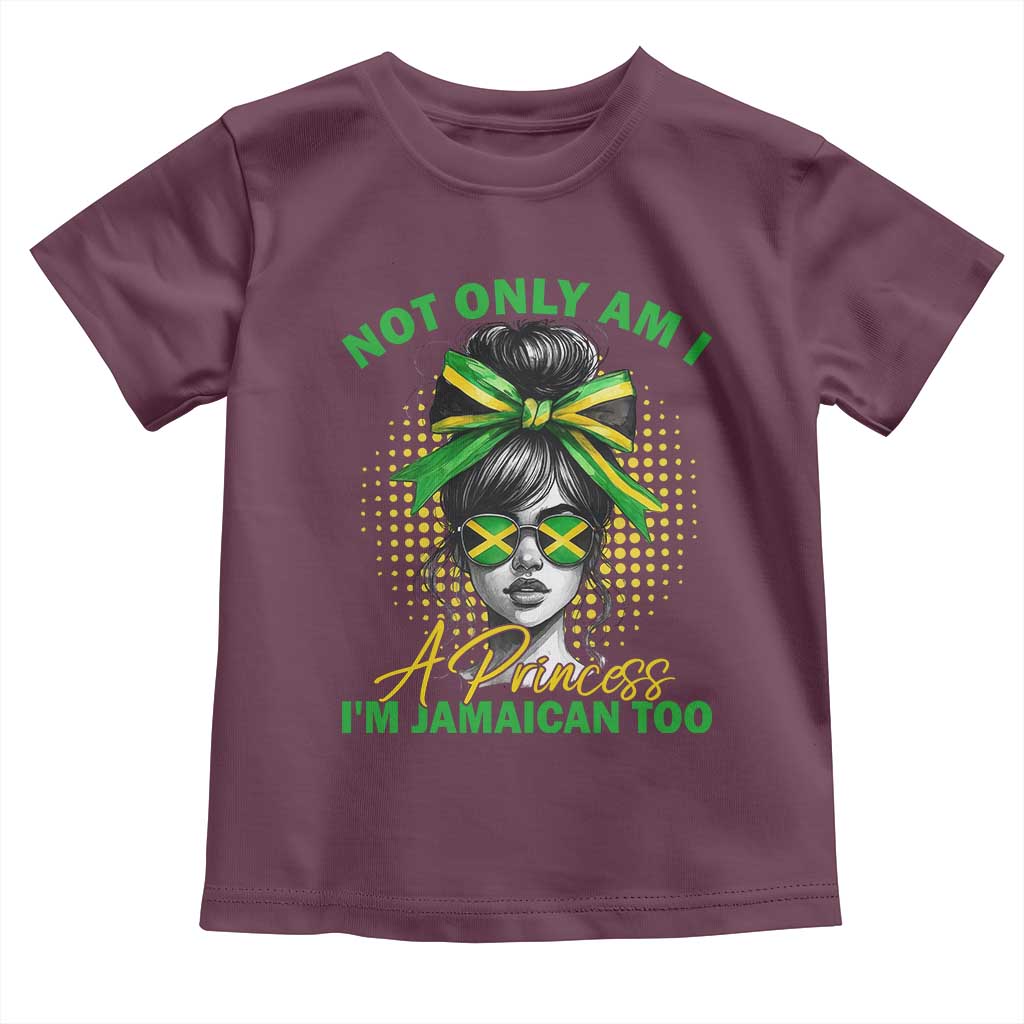 Jamaican Girl Toddler T Shirt Messy Bun Not Only Am I A Princess Im Jamaican Too - Wonder Print Shop