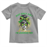 Jamaican Girl Toddler T Shirt Messy Bun Not Only Am I A Princess Im Jamaican Too - Wonder Print Shop
