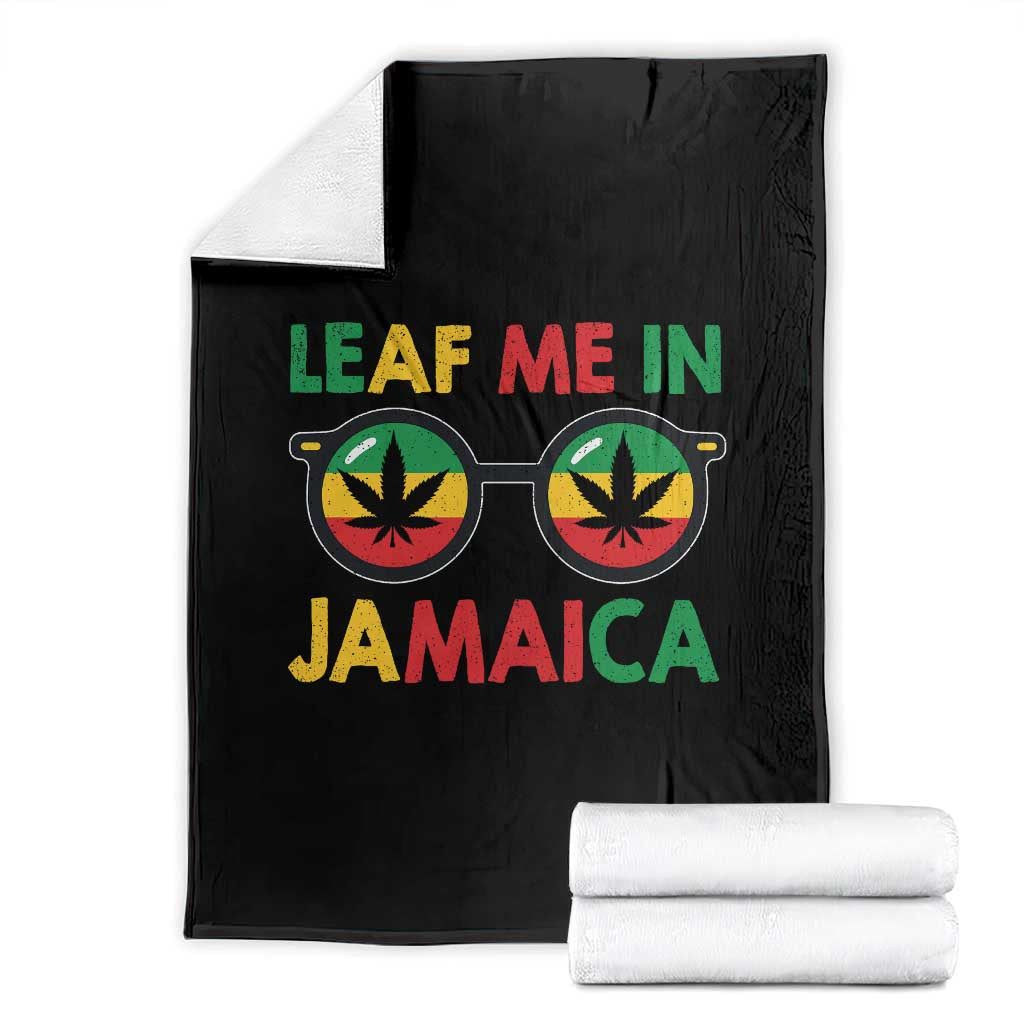 Leaf Me In Jamaica Throw Blanket Funny Weed Stoner Marijuana Jamaican Rasta Reggae - Wonder Print Shop