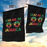 Leaf Me In Jamaica Garden Flag Funny Weed Stoner Marijuana Jamaican Rasta Reggae - Wonder Print Shop