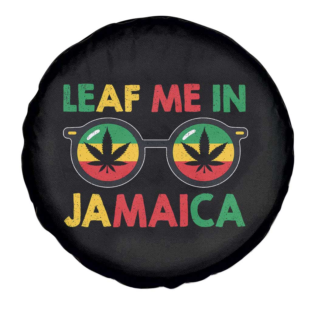 Leaf Me In Jamaica Spare Tire Cover Funny Weed Stoner Marijuana Jamaican Rasta Reggae - Wonder Print Shop