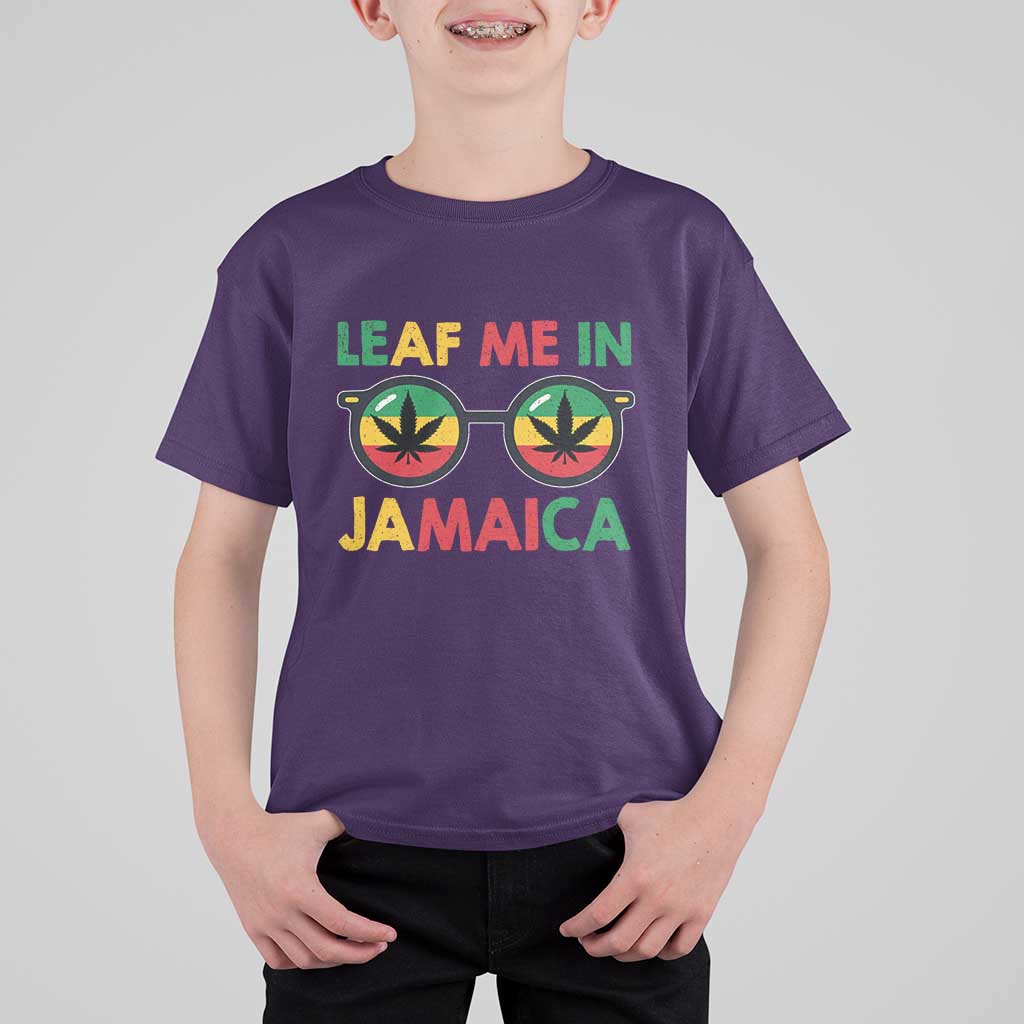 Leaf Me In Jamaica T Shirt For Kid Funny Weed Stoner Marijuana Jamaican Rasta Reggae - Wonder Print Shop