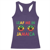 Leaf Me In Jamaica Racerback Tank Top Funny Weed Stoner Marijuana Jamaican Rasta Reggae - Wonder Print Shop