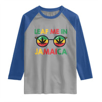 Leaf Me In Jamaica Raglan Shirt Funny Weed Stoner Marijuana Jamaican Rasta Reggae - Wonder Print Shop