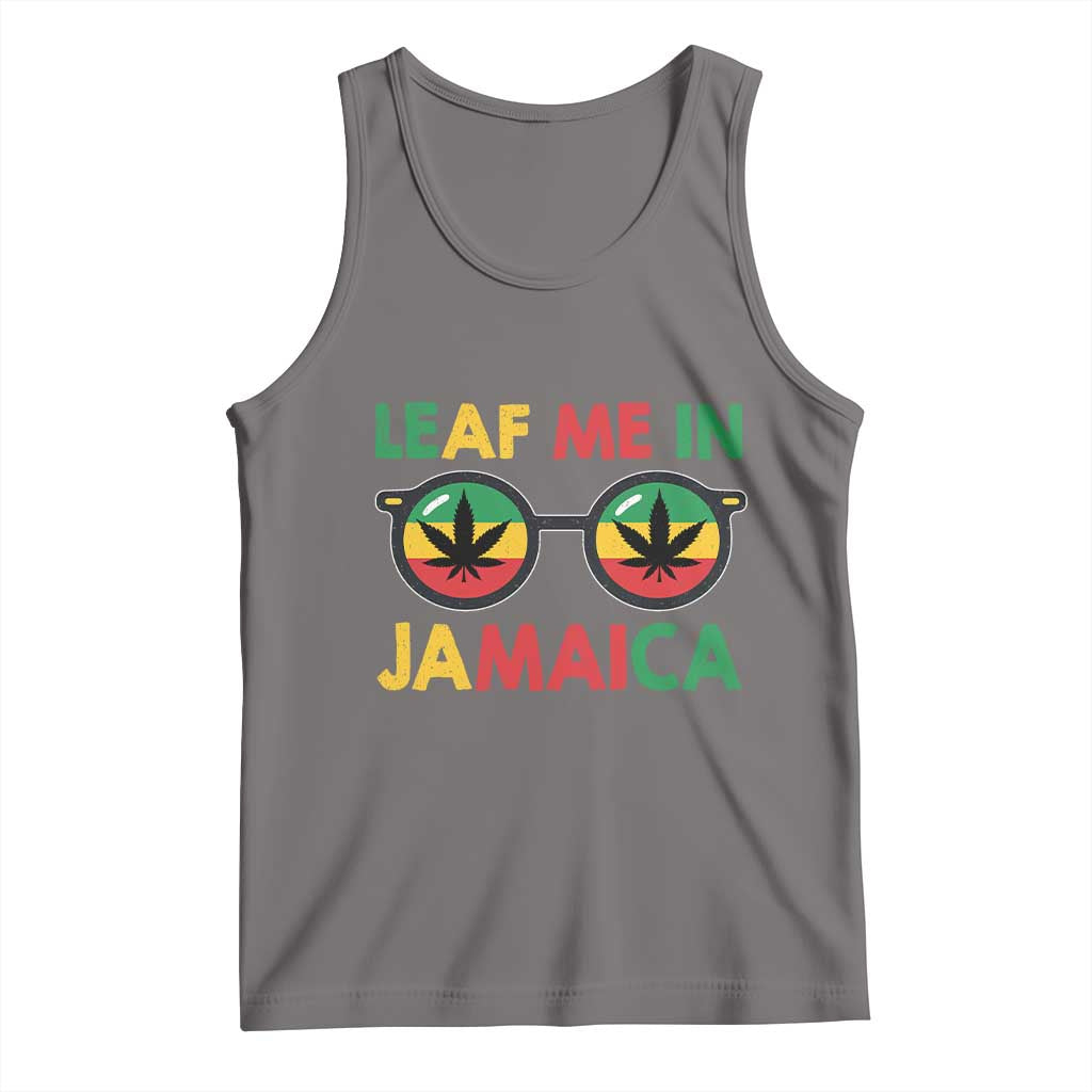 Leaf Me In Jamaica Tank Top Funny Weed Stoner Marijuana Jamaican Rasta Reggae - Wonder Print Shop