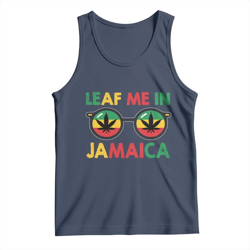 Leaf Me In Jamaica Tank Top Funny Weed Stoner Marijuana Jamaican Rasta Reggae - Wonder Print Shop