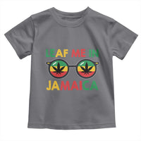 Leaf Me In Jamaica Toddler T Shirt Funny Weed Stoner Marijuana Jamaican Rasta Reggae - Wonder Print Shop