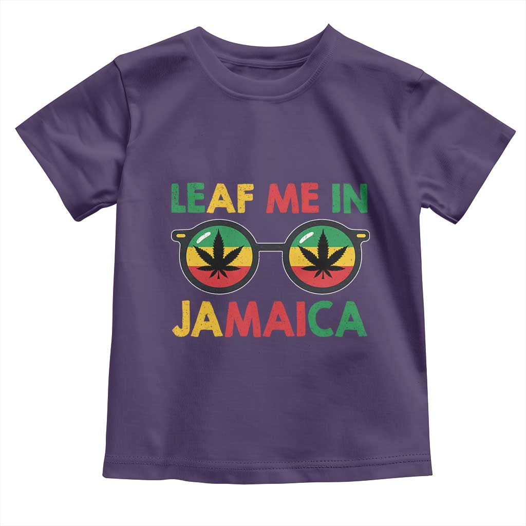 Leaf Me In Jamaica Toddler T Shirt Funny Weed Stoner Marijuana Jamaican Rasta Reggae - Wonder Print Shop
