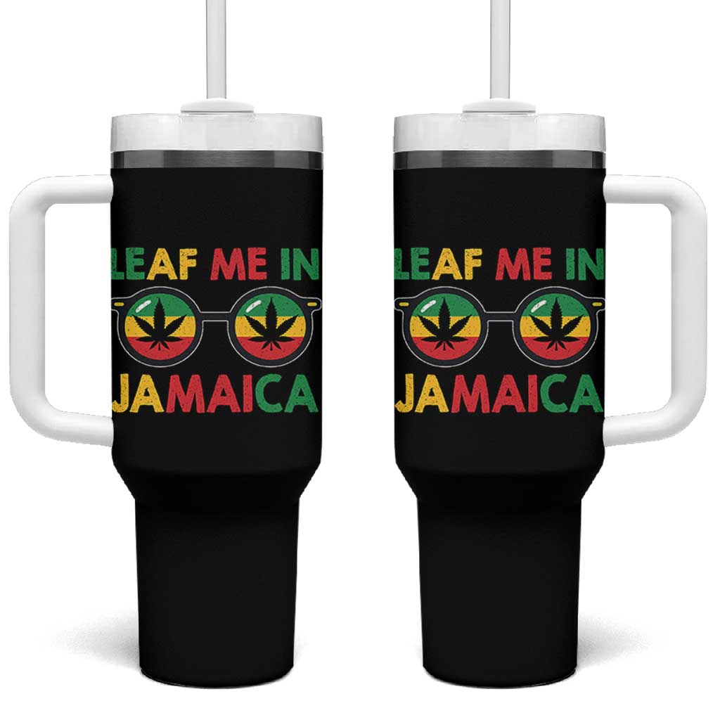 Leaf Me In Jamaica Tumbler With Handle Funny Weed Stoner Marijuana Jamaican Rasta Reggae - Wonder Print Shop