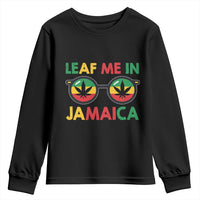 Leaf Me In Jamaica Youth Sweatshirt Funny Weed Stoner Marijuana Jamaican Rasta Reggae - Wonder Print Shop