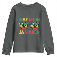 Leaf Me In Jamaica Youth Sweatshirt Funny Weed Stoner Marijuana Jamaican Rasta Reggae - Wonder Print Shop