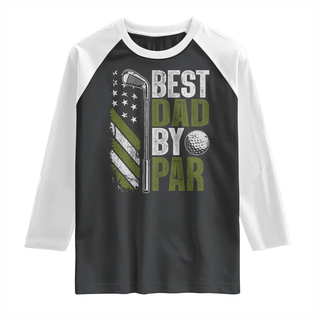 Best Dad By Par Raglan Shirt Dad Golf Fathers Day Gift American Flag