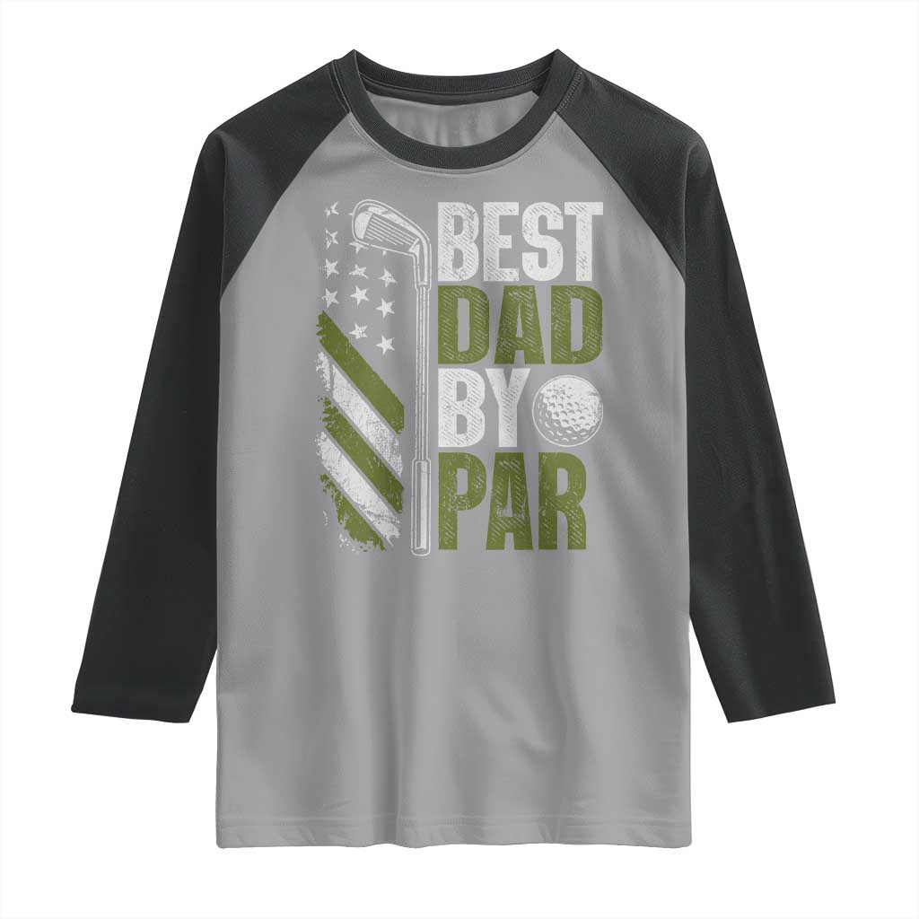 Best Dad By Par Raglan Shirt Dad Golf Fathers Day Gift American Flag