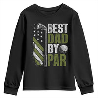 Best Dad By Par Youth Sweatshirt Dad Golf Fathers Day Gift American Flag
