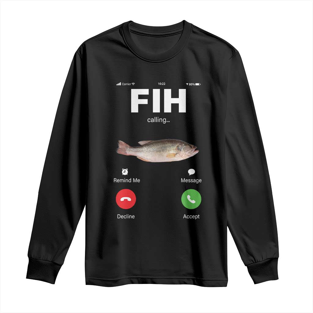 Fih Calling Remind me Message Decline Accept Long Sleeve Shirt Phone Call Fish - Wonder Print Shop