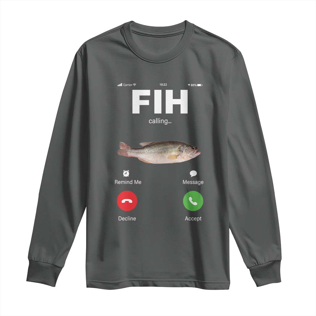 Fih Calling Remind me Message Decline Accept Long Sleeve Shirt Phone Call Fish - Wonder Print Shop