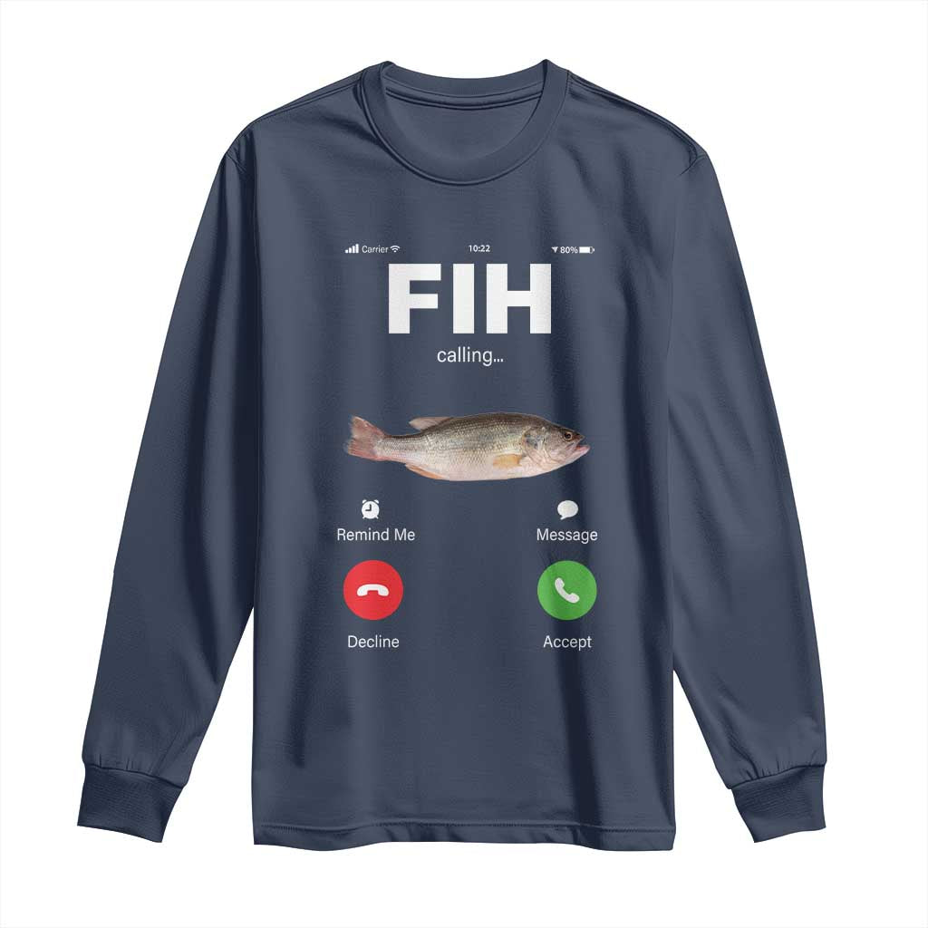 Fih Calling Remind me Message Decline Accept Long Sleeve Shirt Phone Call Fish - Wonder Print Shop