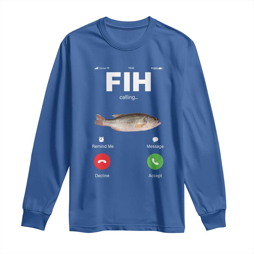 Fih Calling Remind me Message Decline Accept Long Sleeve Shirt Phone Call Fish - Wonder Print Shop