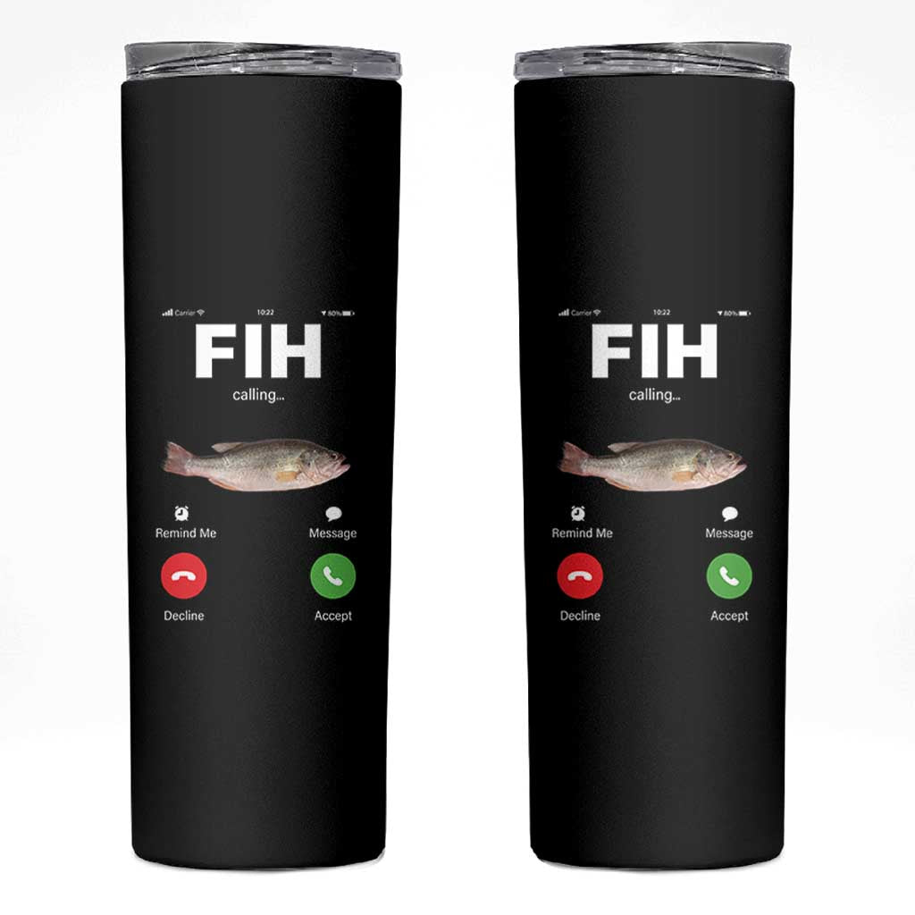 Fih Calling Remind me Message Decline Accept Skinny Tumbler Phone Call Fish - Wonder Print Shop