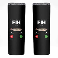 Fih Calling Remind me Message Decline Accept Skinny Tumbler Phone Call Fish - Wonder Print Shop