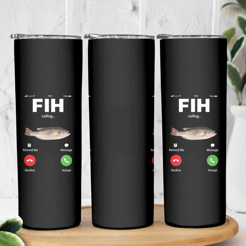 Fih Calling Remind me Message Decline Accept Skinny Tumbler Phone Call Fish - Wonder Print Shop