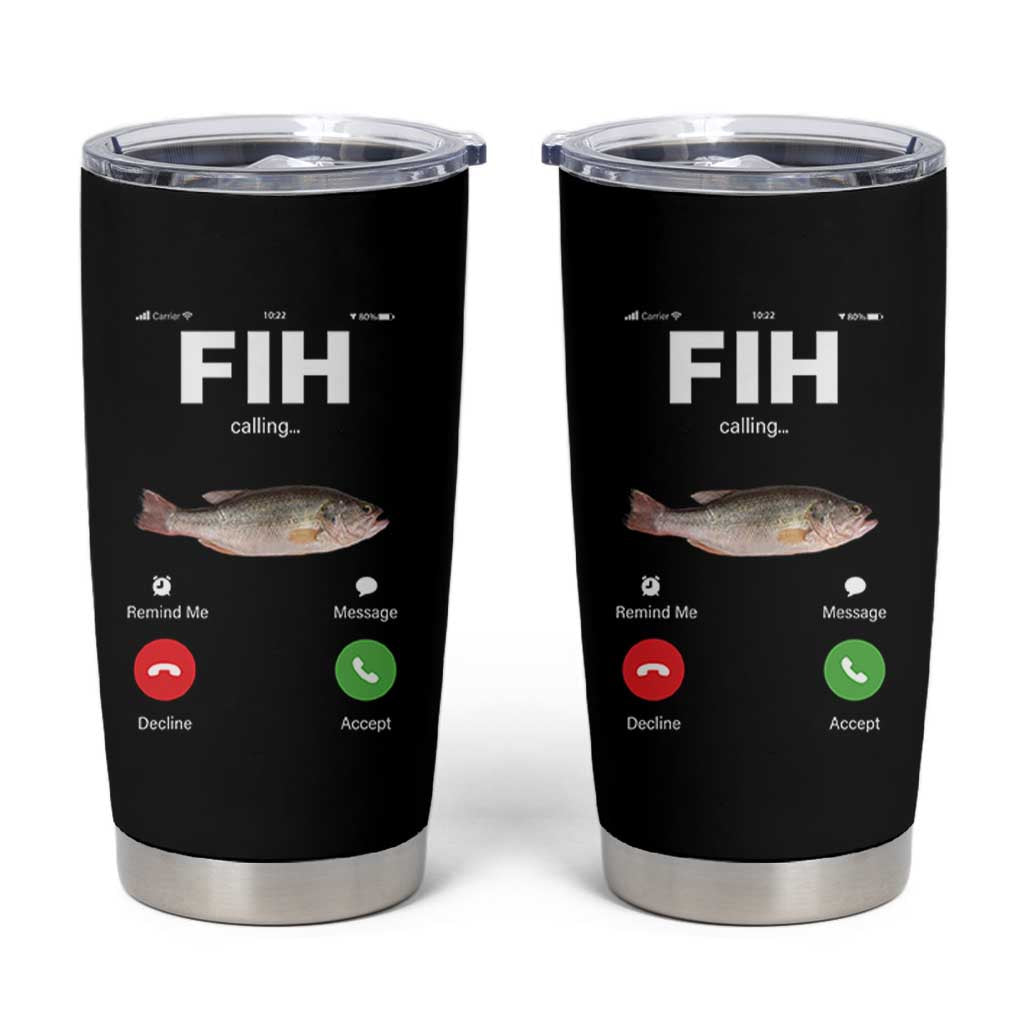 Fih Calling Remind me Message Decline Accept Tumbler Cup Phone Call Fish - Wonder Print Shop