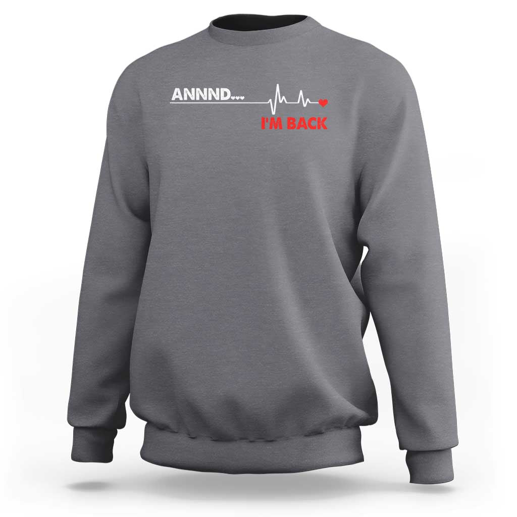Cool Heart Surgery Survivor Sweatshirt Coronary Bypass Artery Open Heart Diseases Surgery Heartbeat - Wonder Print Shop