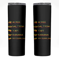 Jamaican National Dish Skinny Tumbler Ackee Saltfish Yardie Jamaican Culture Pride Apparel - Wonder Print Shop