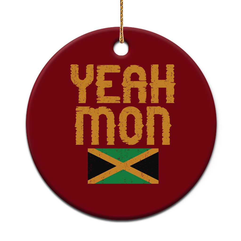 Yeah Mon Jamaican Pride Ceramic Ornament Jamaican Vacation Jamaica Reggae Roots - Wonder Print Shop