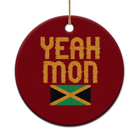 Yeah Mon Jamaican Pride Ceramic Ornament Jamaican Vacation Jamaica Reggae Roots - Wonder Print Shop