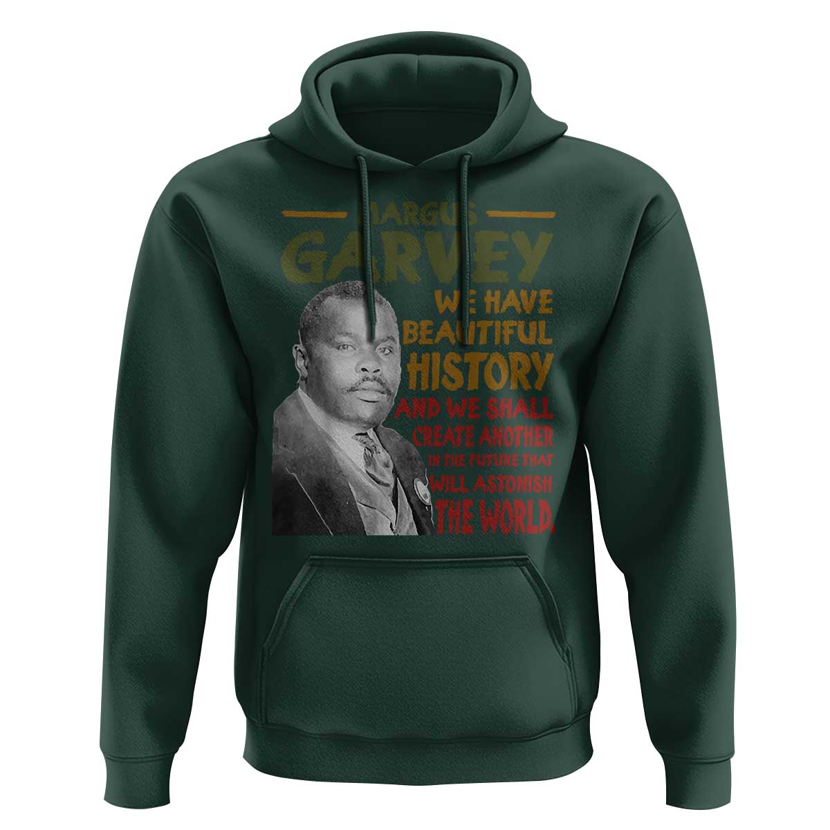 Marcus Garvey Quote Hoodie Black History Month - Wonder Print Shop