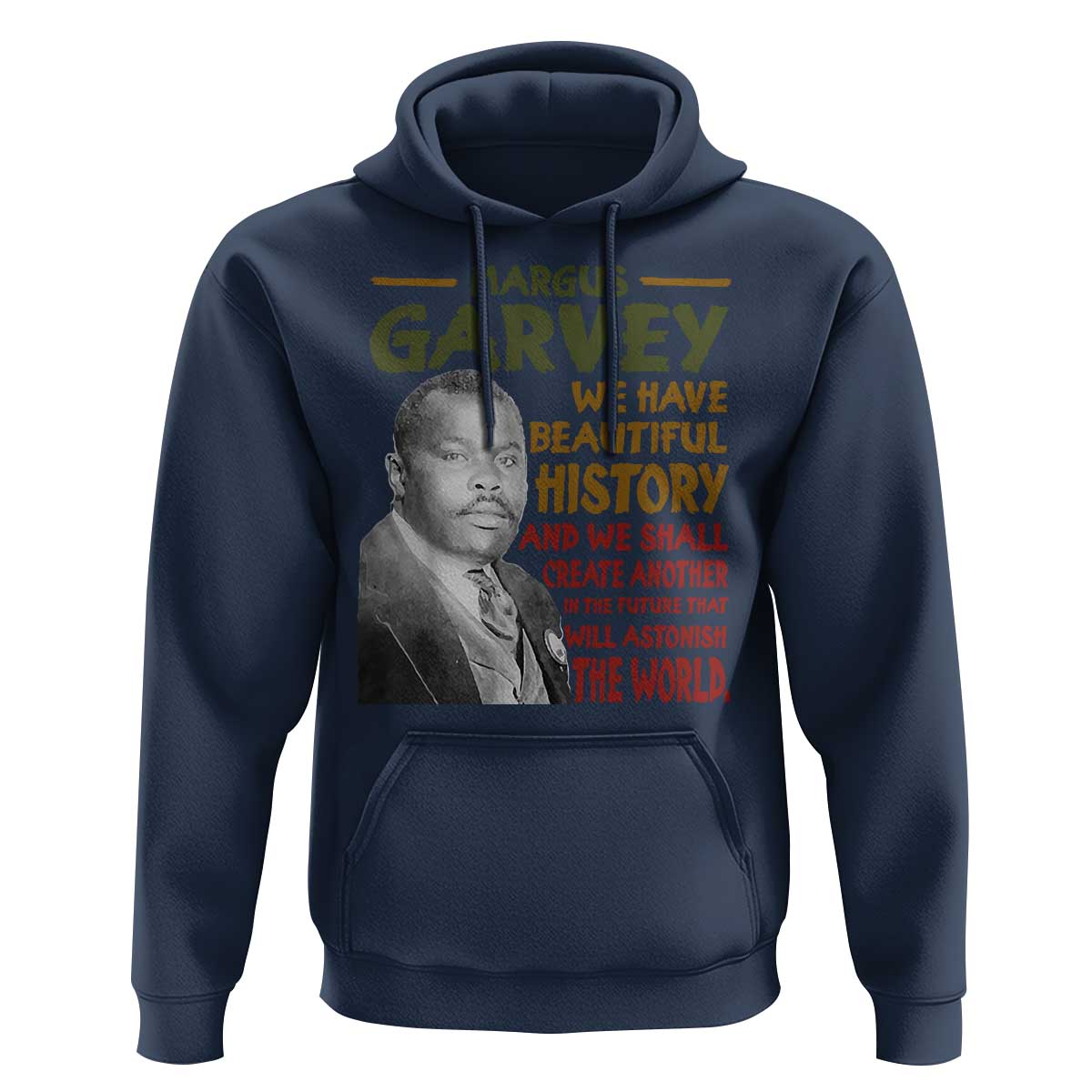 Marcus Garvey Quote Hoodie Black History Month - Wonder Print Shop