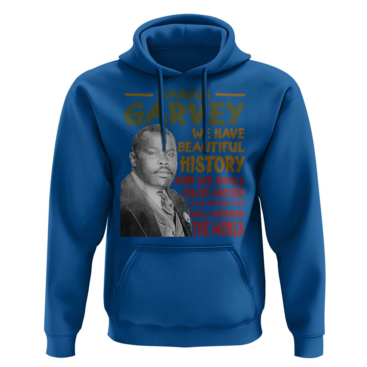 Marcus Garvey Quote Hoodie Black History Month - Wonder Print Shop