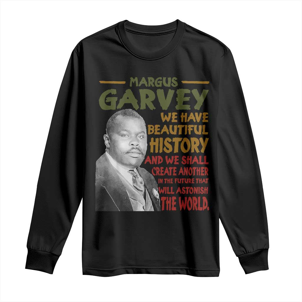 Marcus Garvey Quote Long Sleeve Shirt Black History Month - Wonder Print Shop