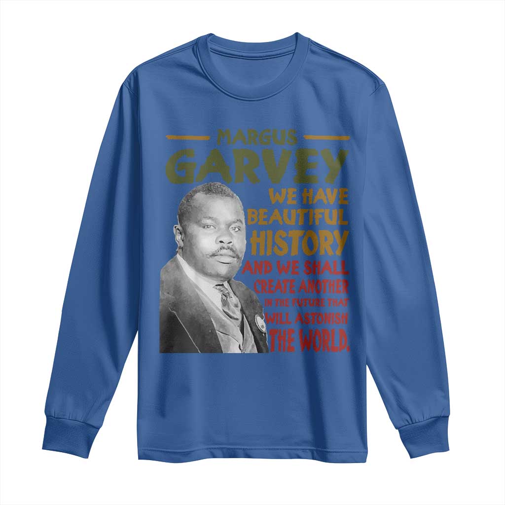 Marcus Garvey Quote Long Sleeve Shirt Black History Month - Wonder Print Shop