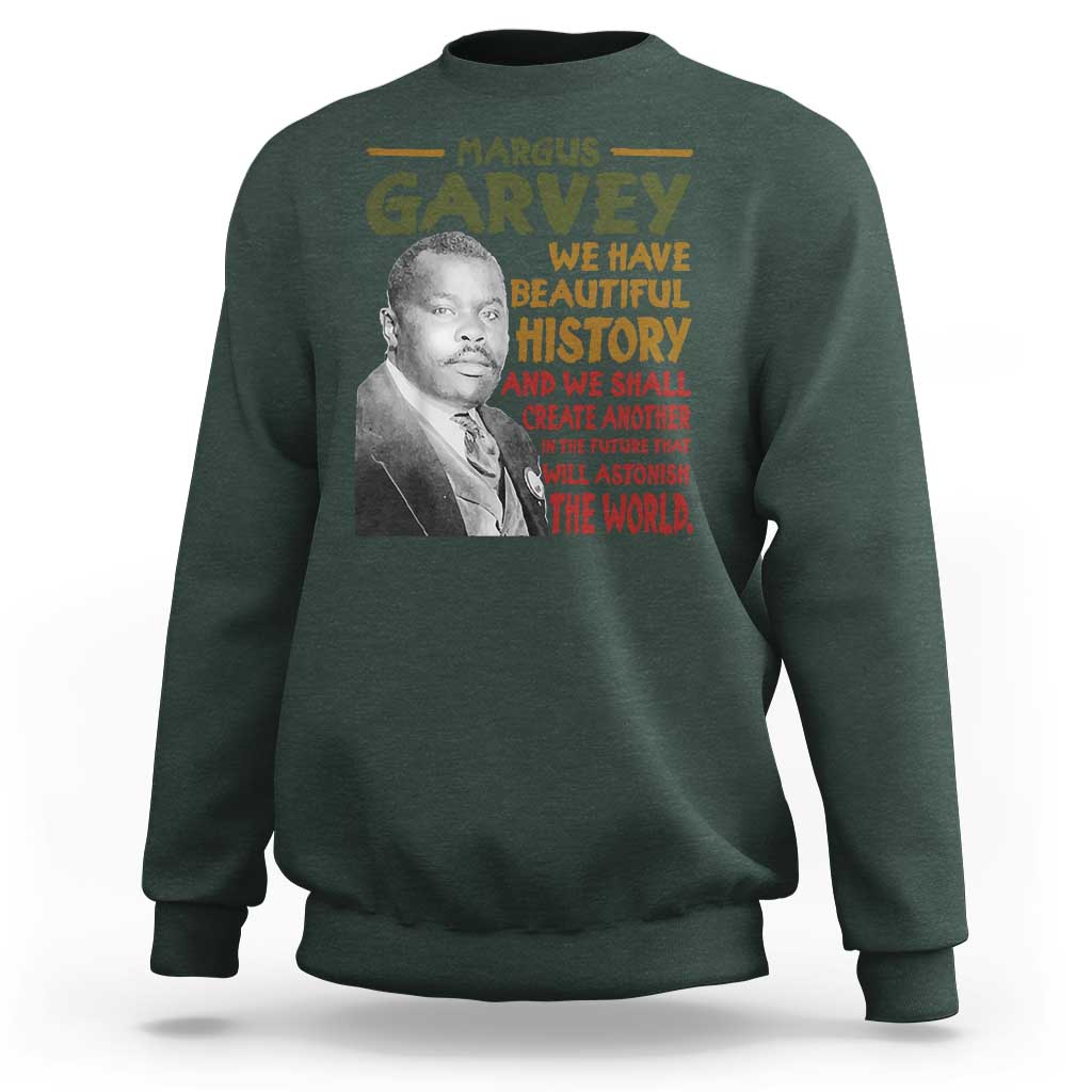Marcus Garvey Quote Sweatshirt Black History Month - Wonder Print Shop