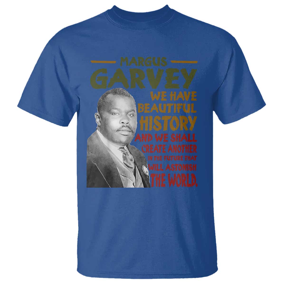 Marcus Garvey Quote T Shirt Black History Month - Wonder Print Shop