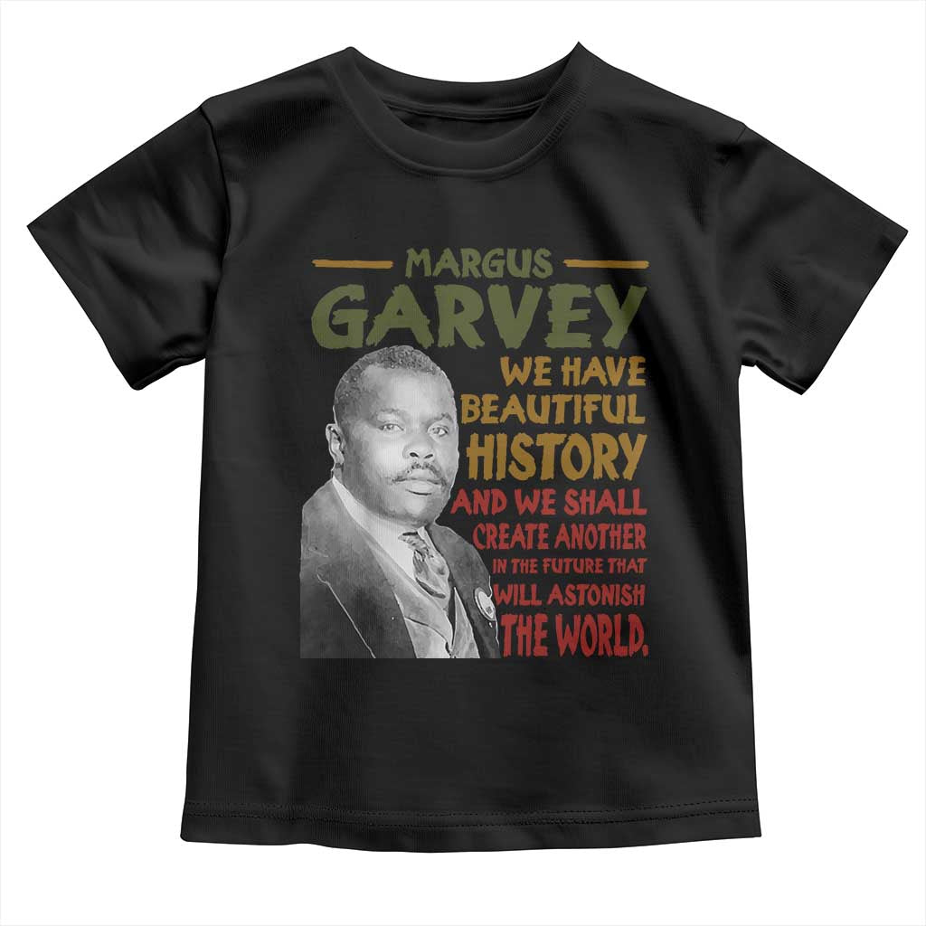 Marcus Garvey Quote Toddler T Shirt Black History Month - Wonder Print Shop