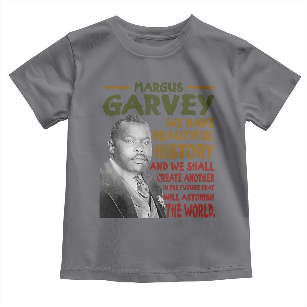 Marcus Garvey Quote Toddler T Shirt Black History Month - Wonder Print Shop