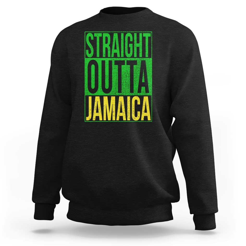 Straight Outta Jamaica Sweatshirt Cool Jamaican Travel Vacation - Wonder Print Shop