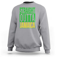 Straight Outta Jamaica Sweatshirt Cool Jamaican Travel Vacation - Wonder Print Shop