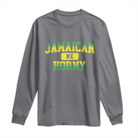 Jamaican Me Horny Long Sleeve Shirt Funny Caribbean Party - Wonder Print Shop