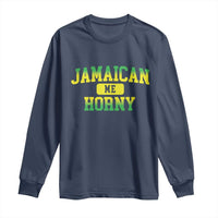 Jamaican Me Horny Long Sleeve Shirt Funny Caribbean Party - Wonder Print Shop