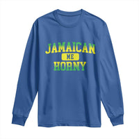 Jamaican Me Horny Long Sleeve Shirt Funny Caribbean Party - Wonder Print Shop