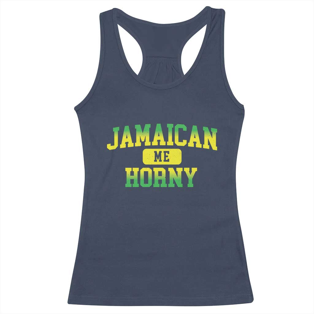 Jamaican Me Horny Racerback Tank Top Funny Caribbean Party - Wonder Print Shop