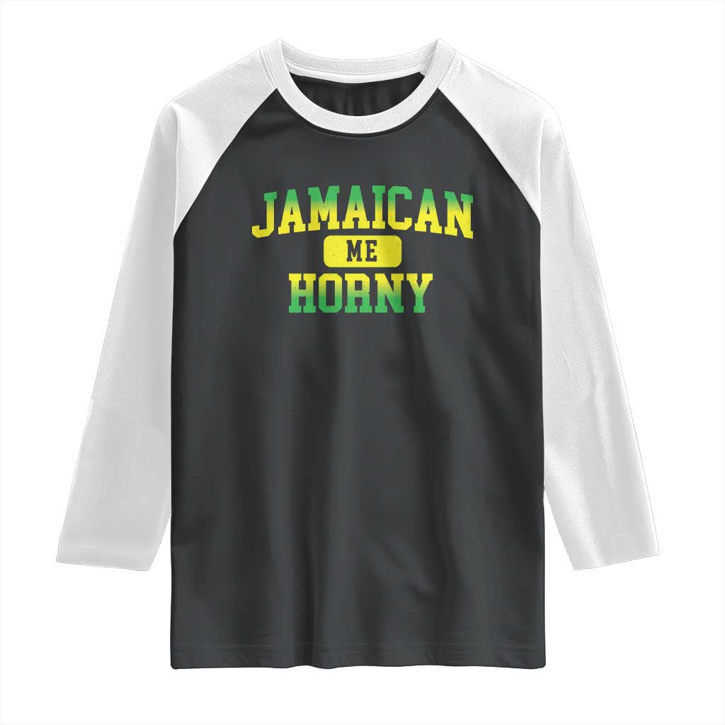 Jamaican Me Horny Raglan Shirt Funny Caribbean Party - Wonder Print Shop