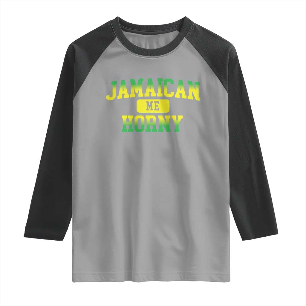 Jamaican Me Horny Raglan Shirt Funny Caribbean Party - Wonder Print Shop